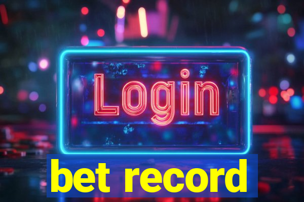 bet record
